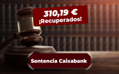 Un usuario de Economía Zero recupera 310,19 € tras una Sentencia a Caixabank