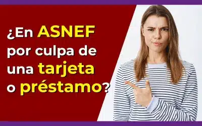  ¿En ASNEF por una tarjeta o préstamo? Recupera tu dinero.