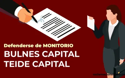 Defenderse de un Monitorio de Bulnes Capital y Teide Capital