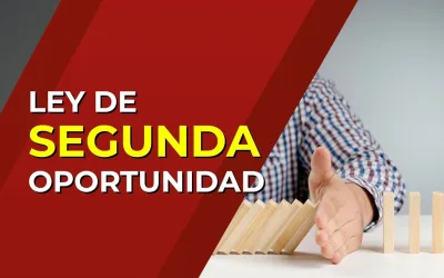 La Ley Segunda Oportunidad 2023 explicada en 2 minutos