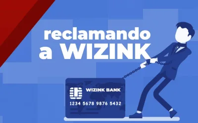 Reclamando a WIZINK con Economía Zero