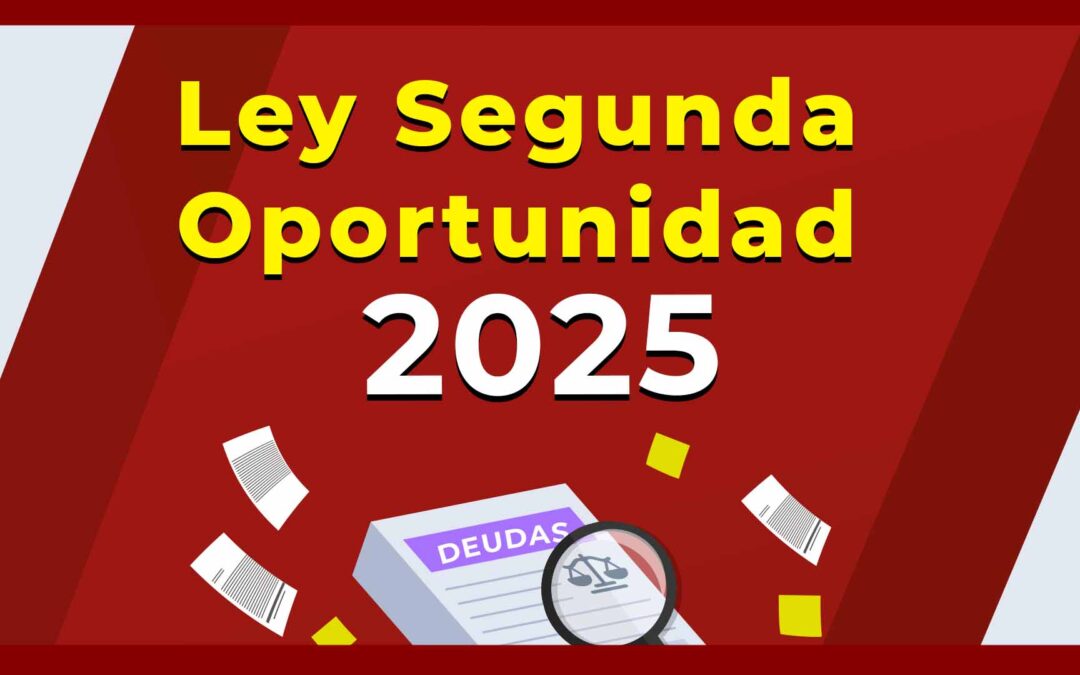 Requisitos Ley de Segunda Oportunidad: Guía Completa 2025