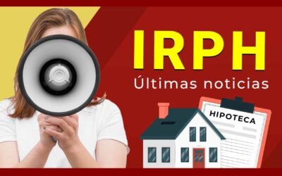 IRPH 2025: ¿Abuso en las Hipotecas?