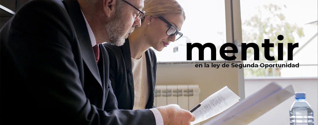 mentir-ley Mentir en la ley de Segunda Oportunidad